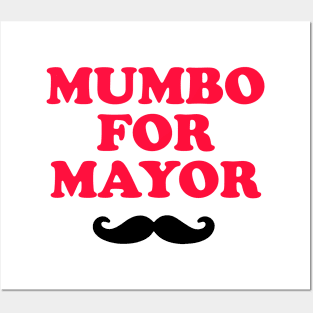 MUMBO FOR MAYOR Posters and Art